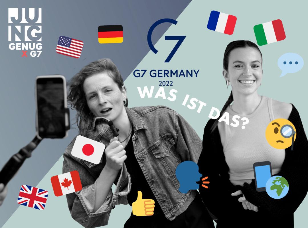 G7 Germany 2022: Was ist das? Corinna und Linda waren vor Ort.