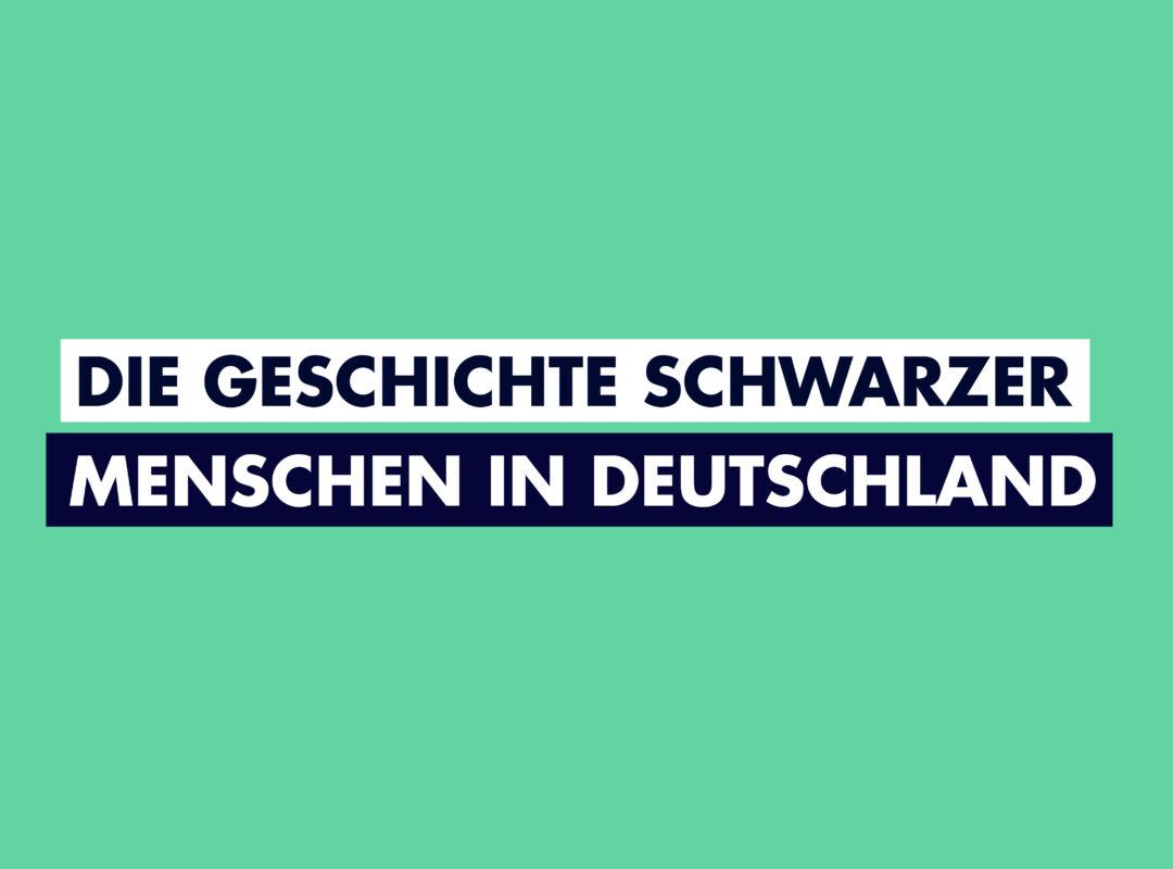 Geschichte schwarzer Menschen in Deutschland