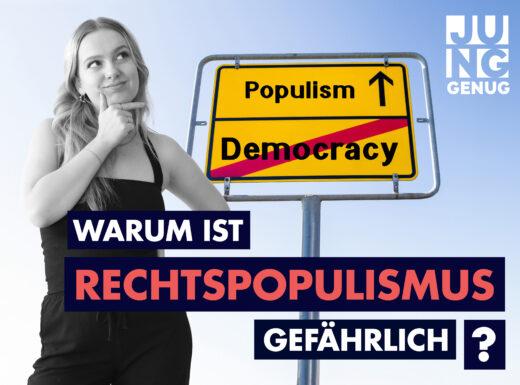Warum ist Rechtspopulismus gefährlich?